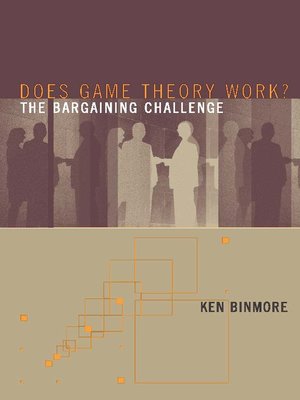cover image of Does Game Theory Work? the Bargaining Challenge